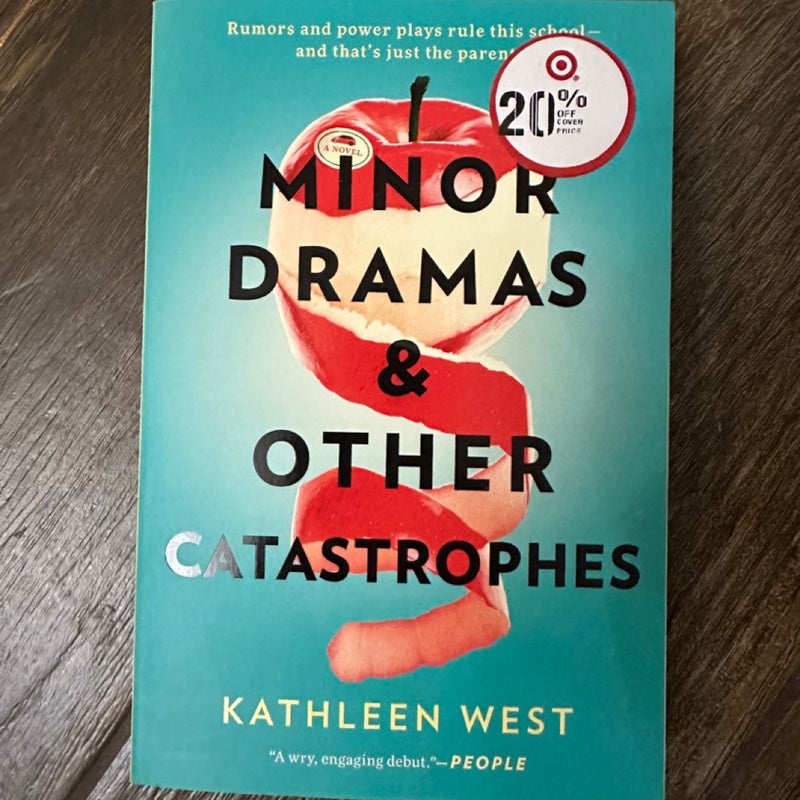 Minor Dramas and Other Catastrophes