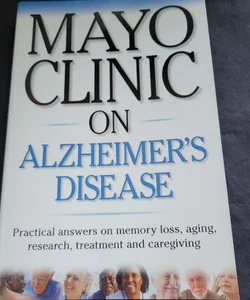 Mayo Clinic on Alzheimer's Disease