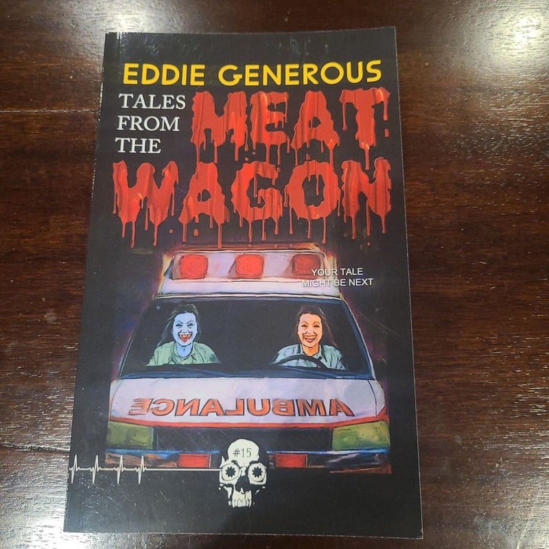 Tales from the Meat Wagon