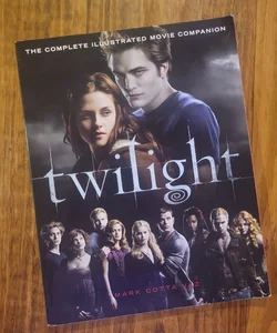 Twilight: the Complete Illustrated Movie Companion