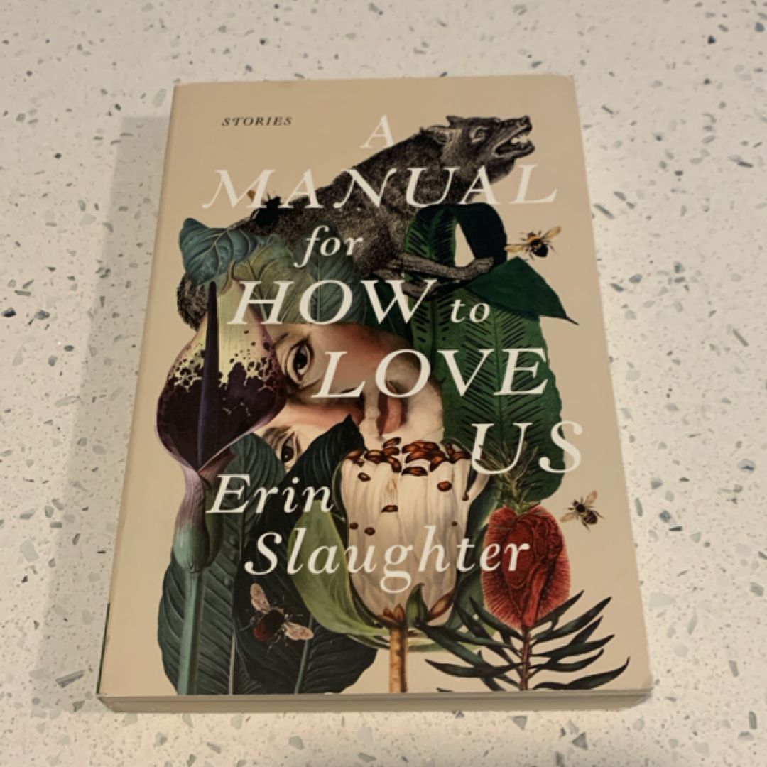A Manual for How to Love Us