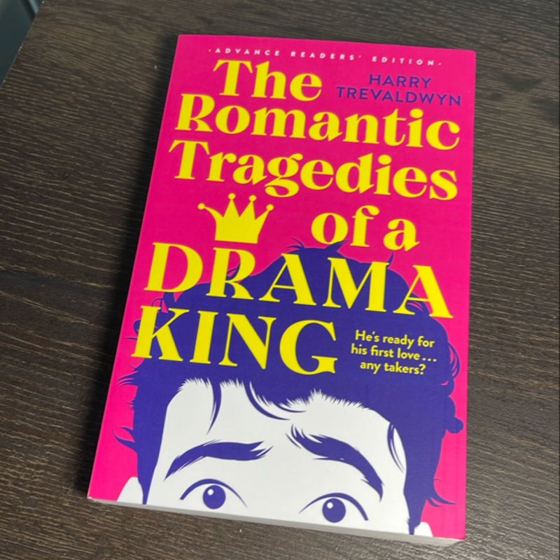 The Romantic Tragedies of a Drama King