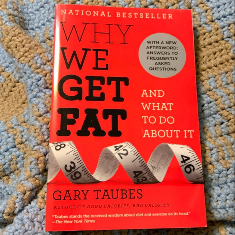 Why We Get Fat