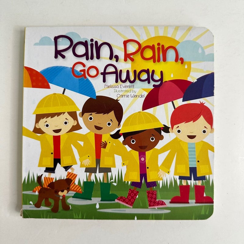 Rain, Rain, Go Away