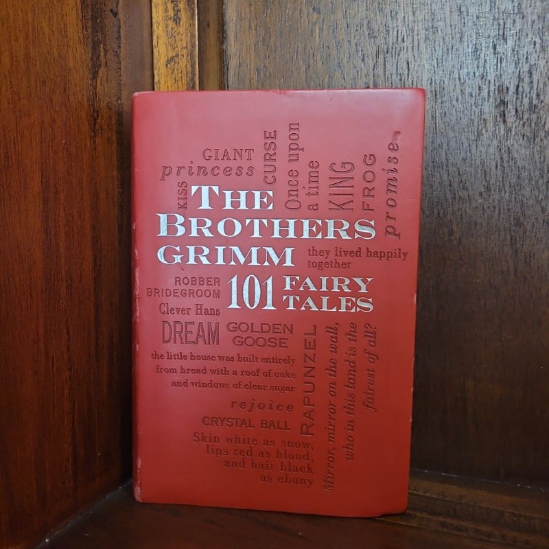 The Brothers Grimm: 101 Fairy Tales