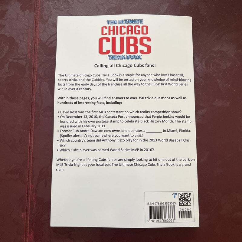 The Ultimate Chicago Cubs Trivia Book