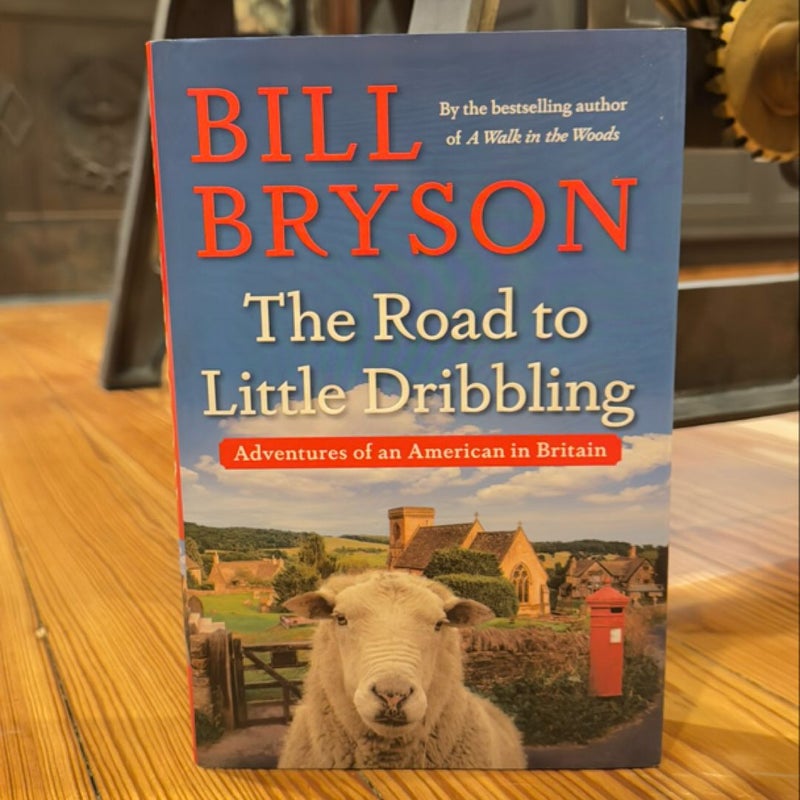 The Road to Little Dribbling