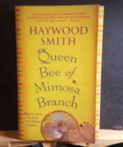 Queen Bee of Mimosa Branch