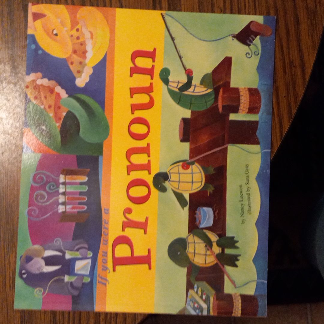 If You Were a Pronoun