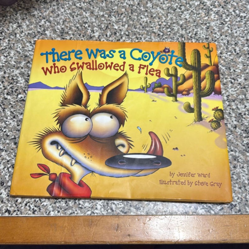 There Was a Coyote Who Swallowed a Flea