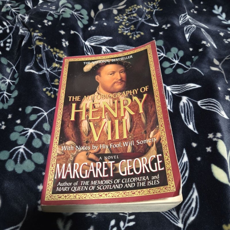 The Autobiography of Henry VIII