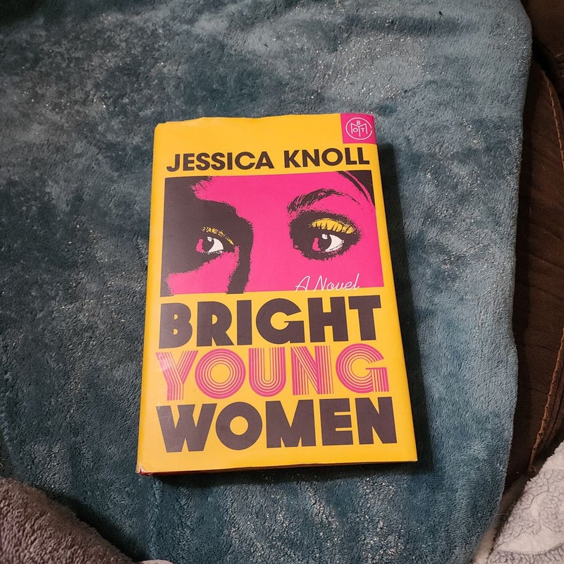 Bright Young Women by Jessica Knoll, Hardcover