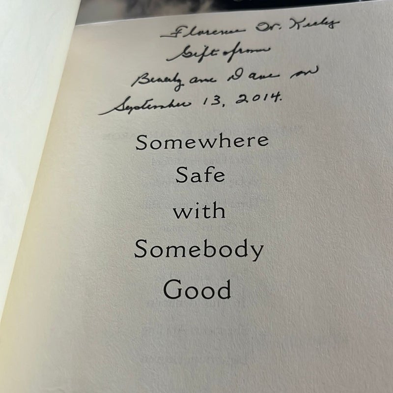 Somewhere Safe with Somebody Good