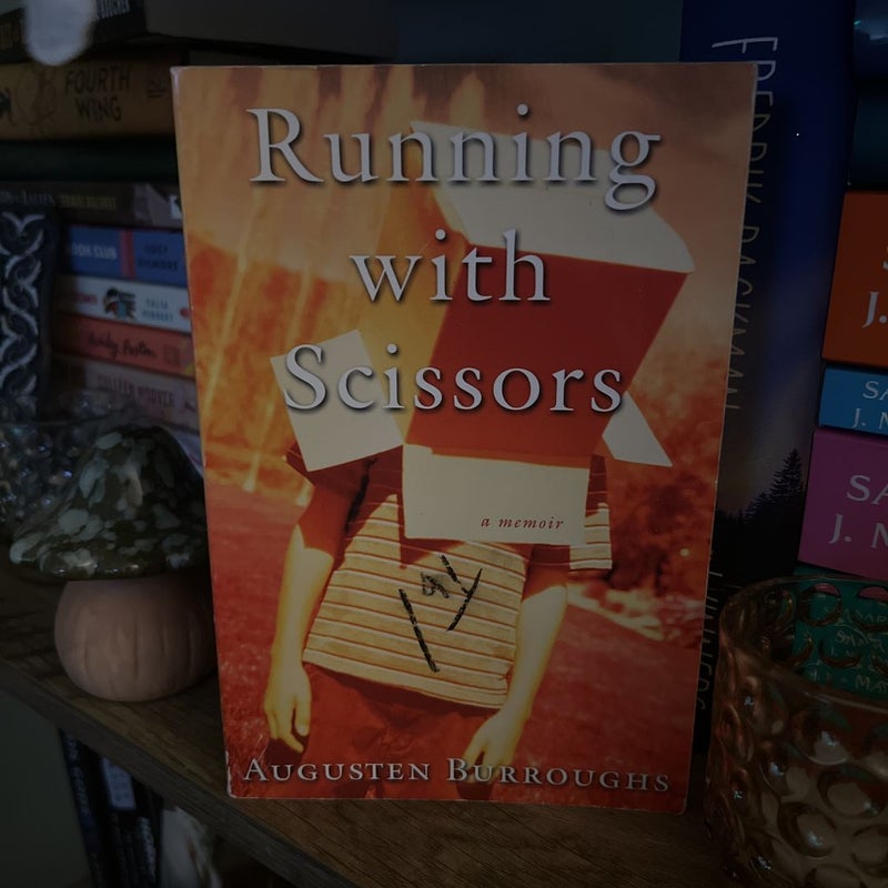 Running with Scissors