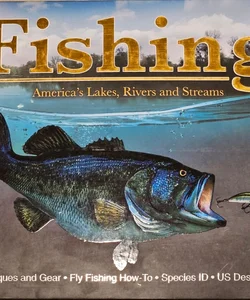 Fishing Amerca's Lakes, Rivers and Streams