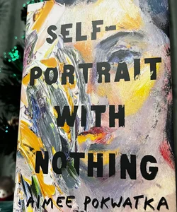 Self-Portrait with Nothing
