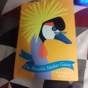 The Movable Mother Goose