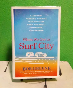 First Edition - When We Get to Surf City