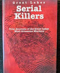 Great Lakes Serial Killers