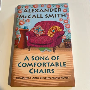 A Song of Comfortable Chairs