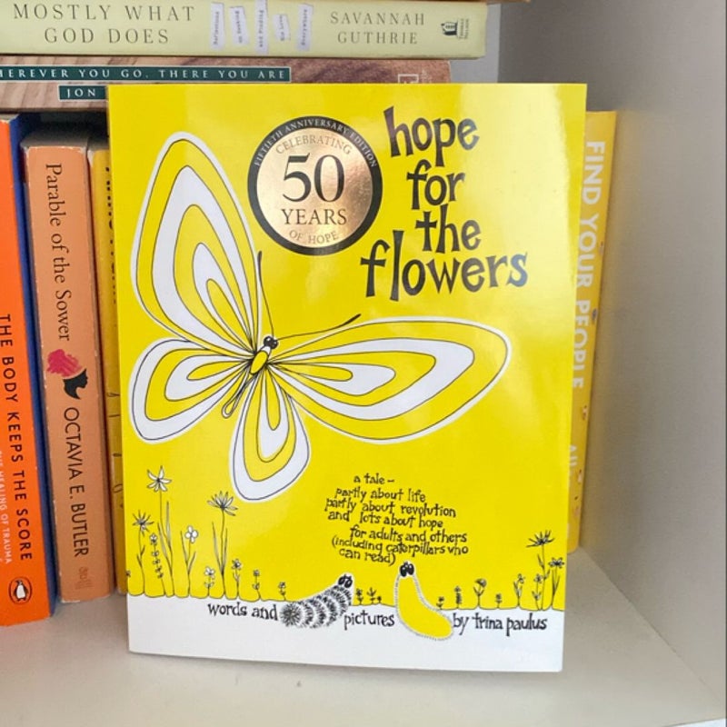 Hope for the Flowers