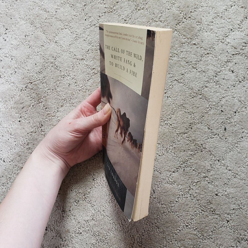 The Call of the Wild, White Fang & To Build a Fire (Modern Library Edition, 1998)