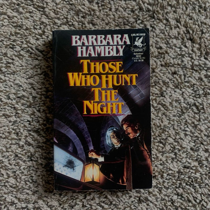 Those Who Hunt The Night