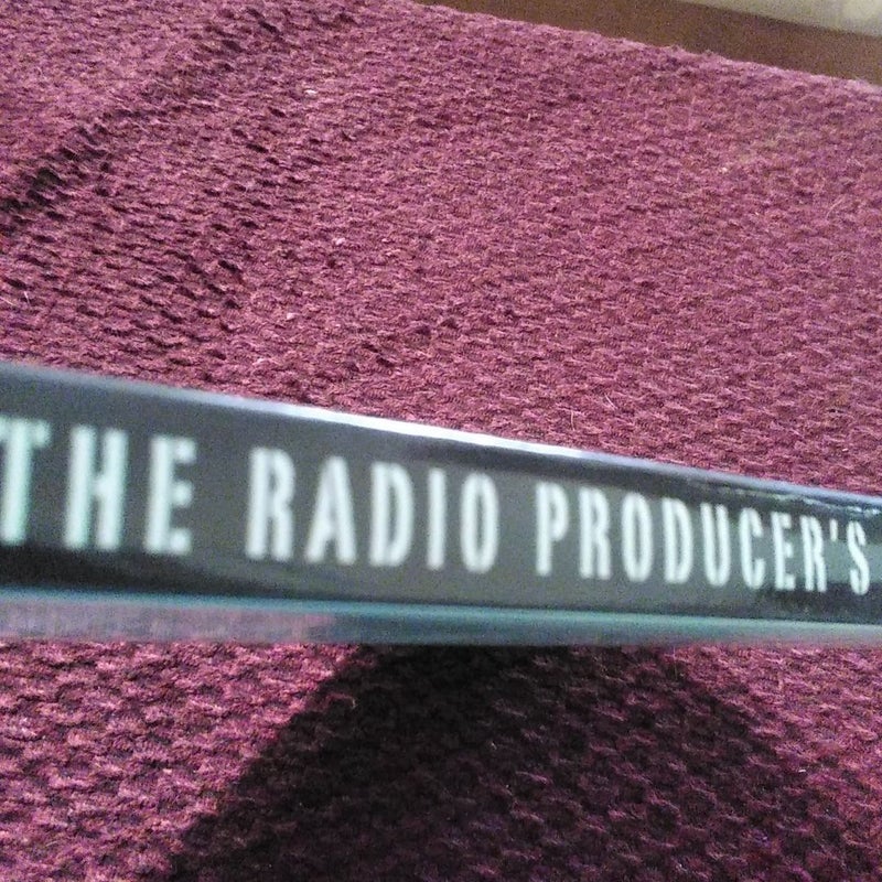 The Radio Producer's Handbook