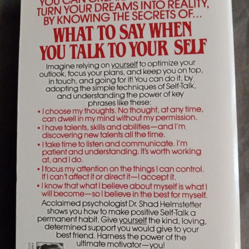 What to Say When You Talk to Your Self