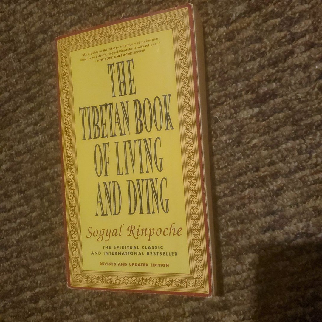 The Tibetan Book of Living and Dying by Sogyal Rinpoche