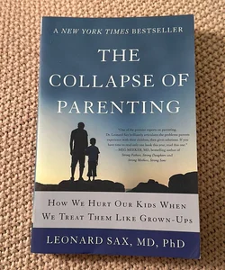 The Collapse of Parenting