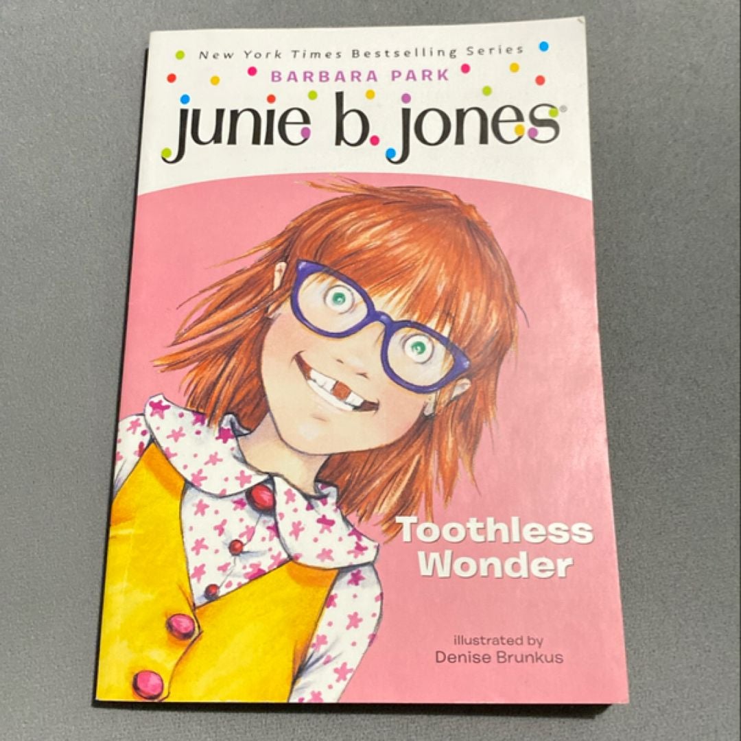 Junie B. Jones #20: Toothless Wonder