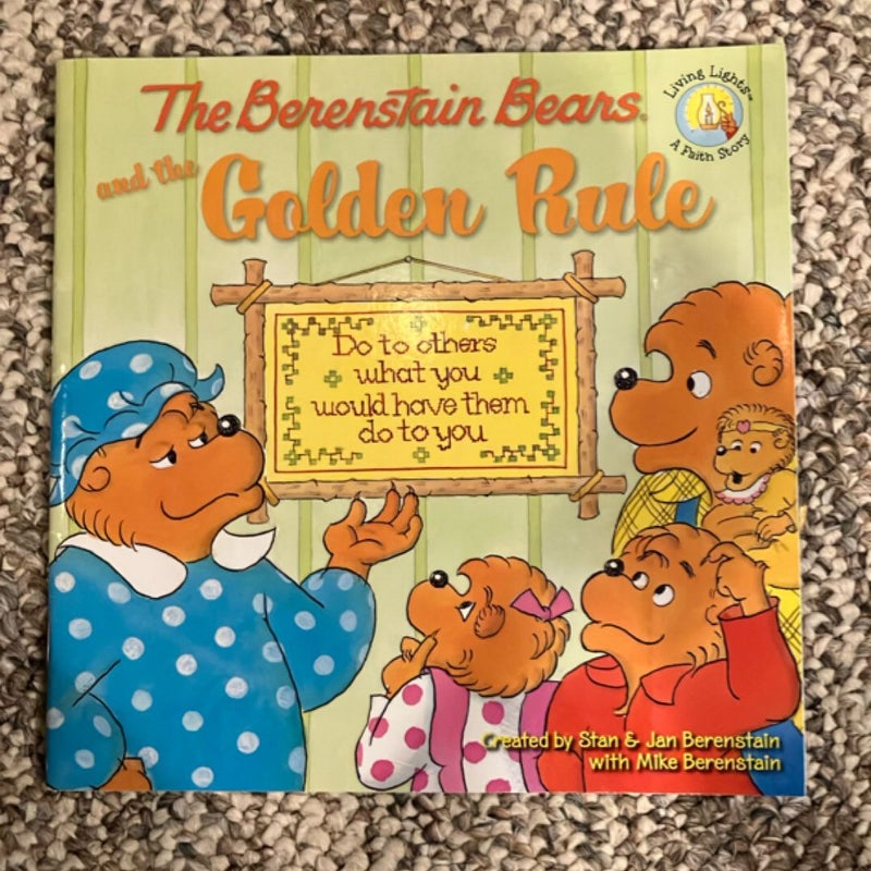 The Berenstain Bears and the Golden Rule