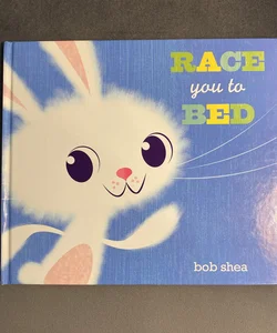 Race You to Bed