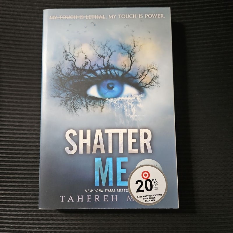 Shatter Me