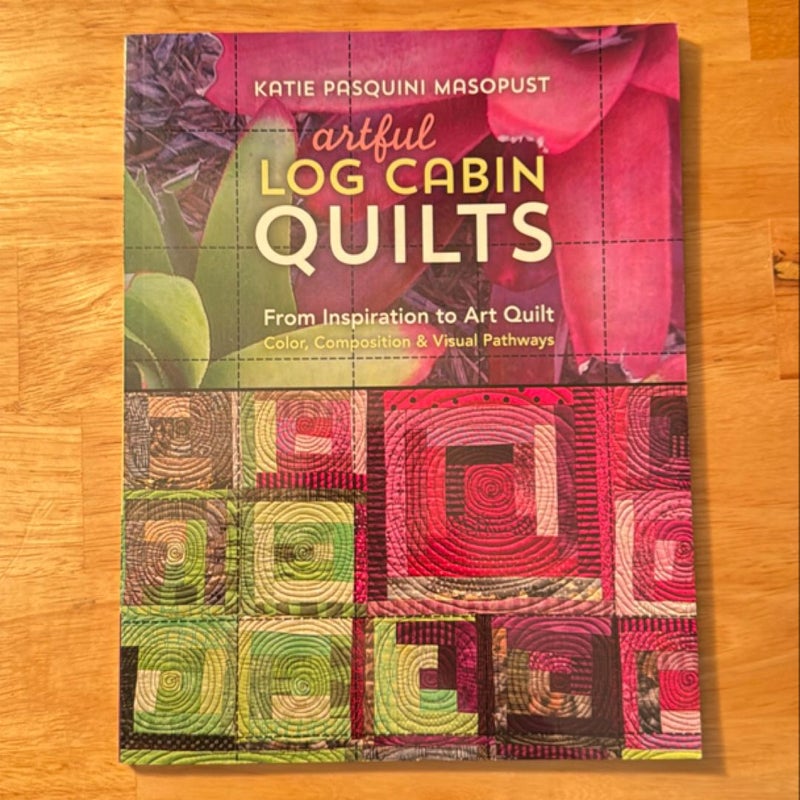 Artful Log Cabin Quilts