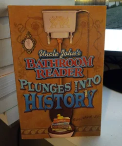 Uncle John's Bathroom Reader Plunges into History