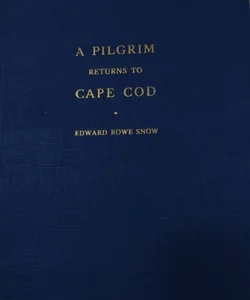 A Pilgrim Returns to Cape Cod