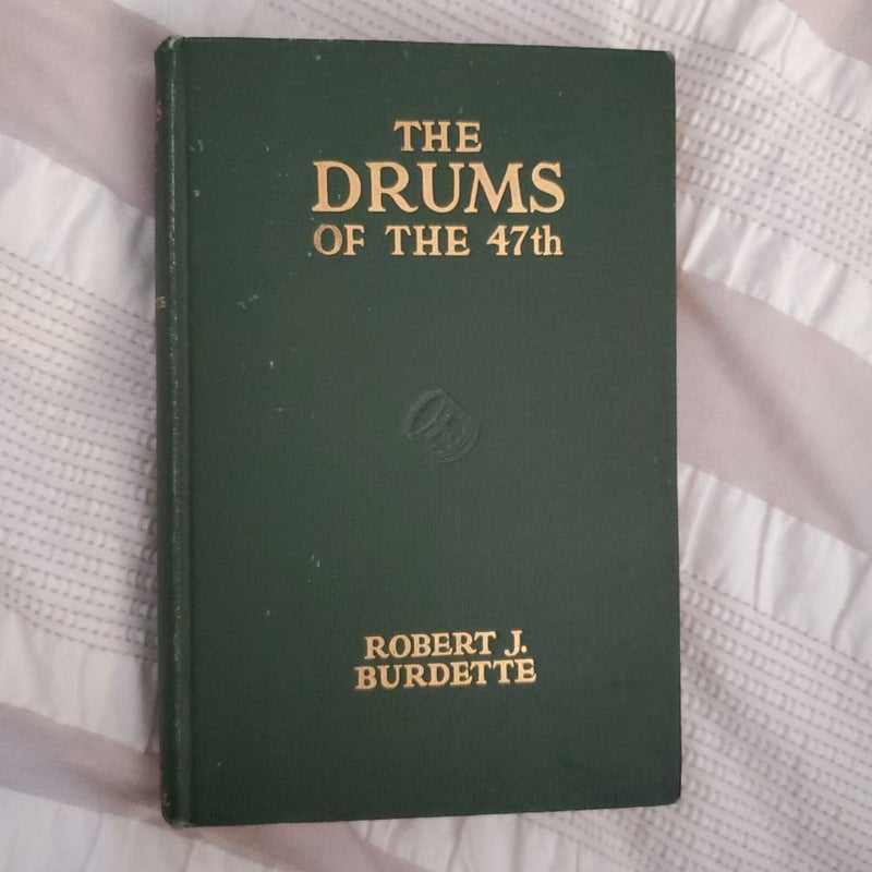 The Drums of the 47th