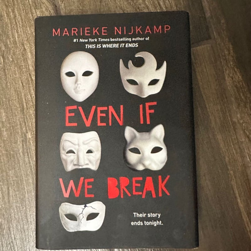 Even If We Break