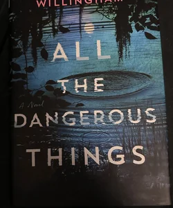 All the Dangerous Things