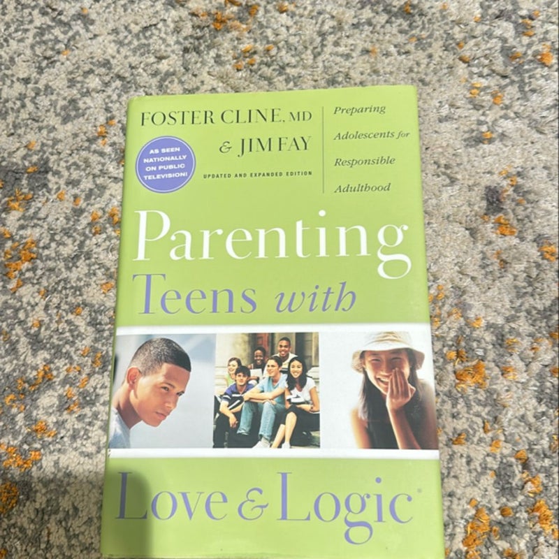 Parenting Teens with Love and Logic