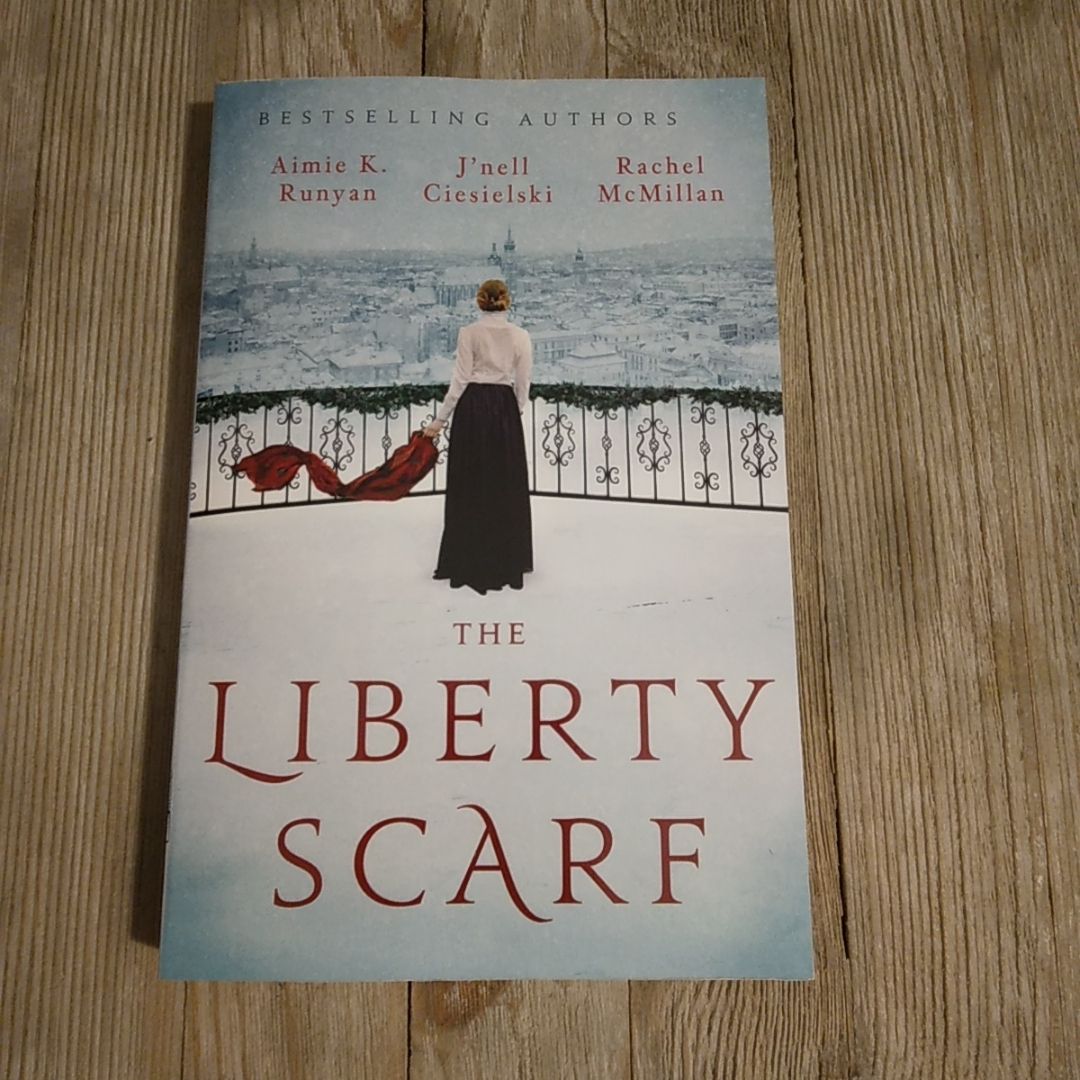 The Liberty Scarf by Aimie K. Runyan, J'nell Ciesielski, Rachel ...