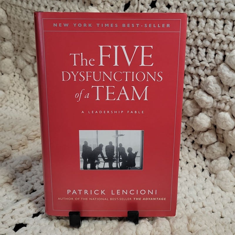 The Five Dysfunctions of a Team