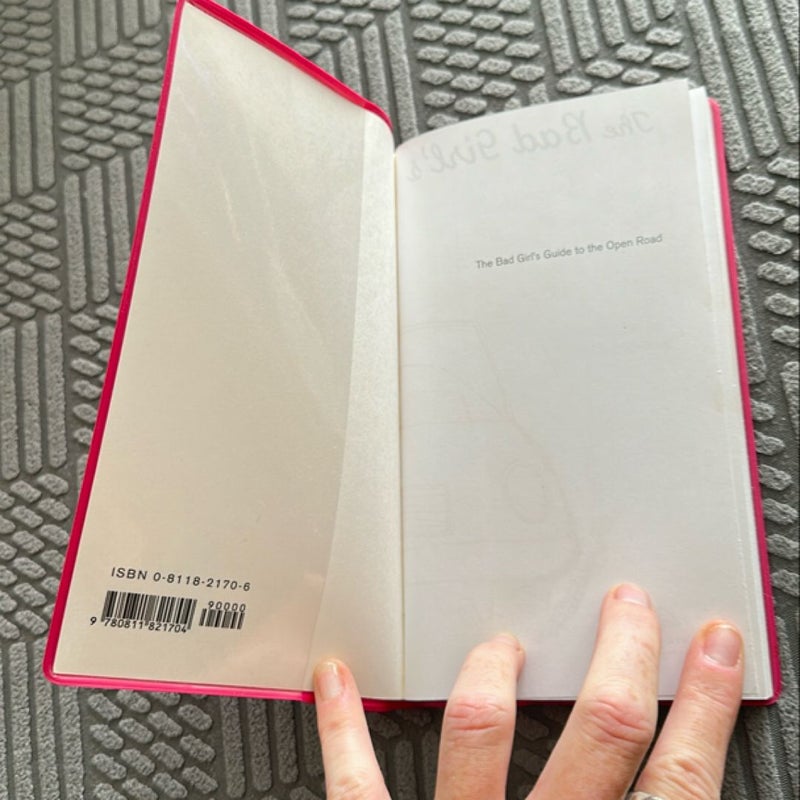 The Bad Girl's Guide to the Open Road