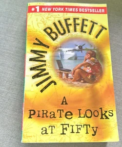 Jimmy Buffett a pirate looks at 50