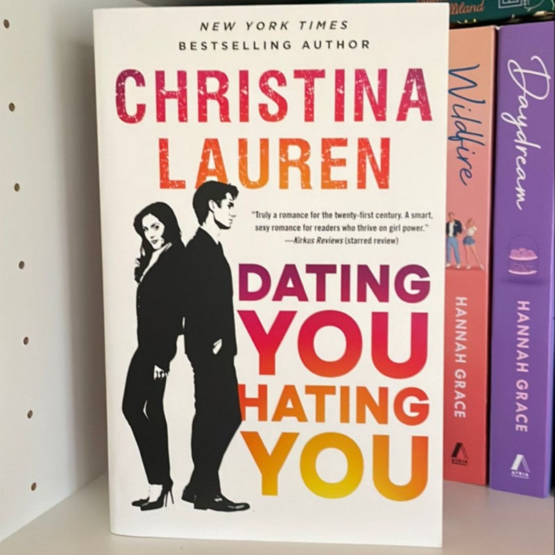 Dating You / Hating You