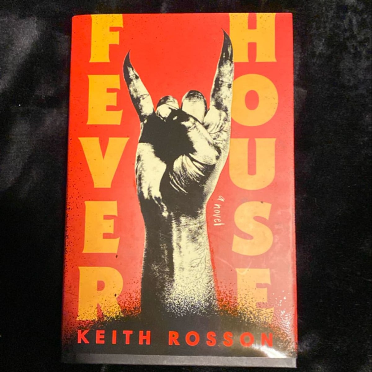 Fever House by Keith Rosson