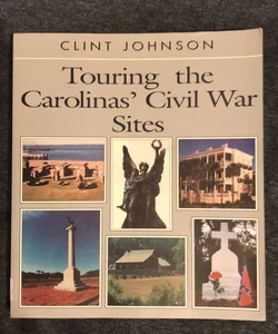 Touring the Carolinas' Civil War Sites