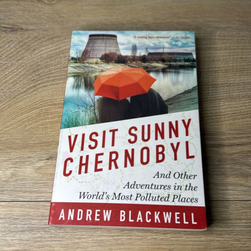 Visit Sunny Chernobyl by Andrew Blackwell